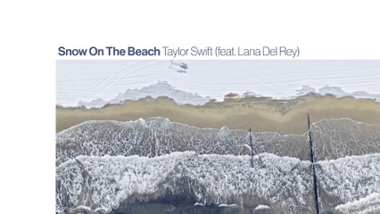 Taylor Swift - Snow On The Beach (Lyric Video)