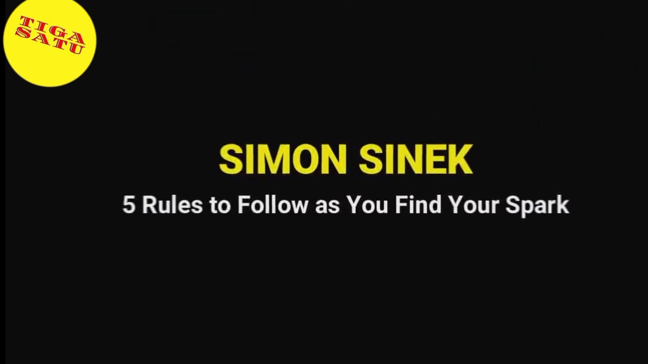 5 IMPORTANT RULES  THAT  WILL CHANGE YOUR  FUTURE  - Simon Sinek