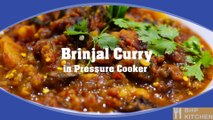 Eggplant curry  in Pressure cooker  || Brinjal curry tasty recipe