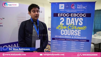 Dr Max Robinson talks about EFOG-EBCOG Part 2 OSCE Two Days Live Circuit Course DUBAI !! StudyMEDIC