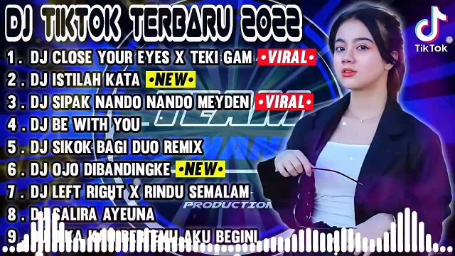 DJ TIKTOK TERBARU 2022 - DJ CLOSE YOUR EYES FYP TIK TOK VIRAL 2022 JEDAG JEDUG FULL BASS TERBARU