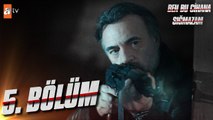 Ben Bu Cihana Sigmazam - Episode 5 (EngSub)