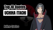 Top 10 Quotes Anime - Uchiha Itachi