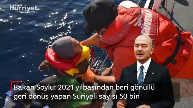 İçişleri Bakanı Soylu: 2021 yılbaşından beri gönüllü geri dönüş yapan Suriyeli sayısı 50 bin