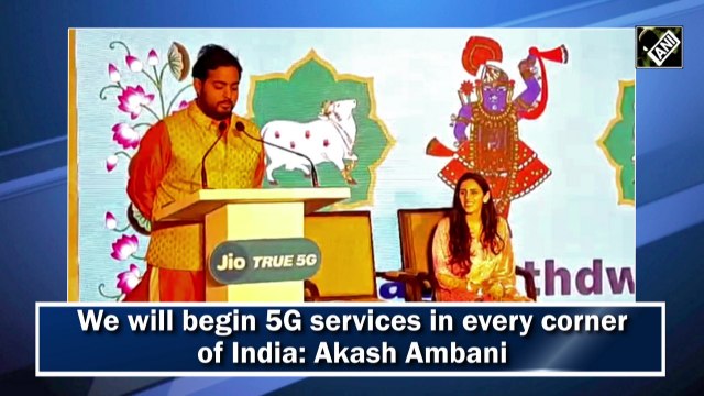 We will begin 5G services in every corner of India: Akash Ambani