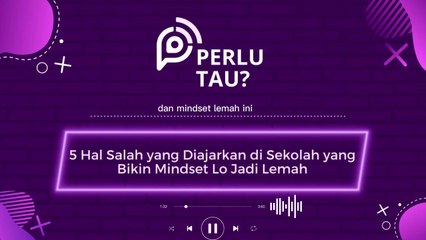 5 Hal Salah yang Diajarkan di Sekolah yang Bikin Mindset Lo Jadi Lemah