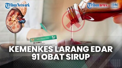  Kemenkes Rilis 91 Obat Sirup yang Diminum Pasien Gagal Ginjal, Pastikan Pengobatan Ditanggung BPJS