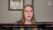 3 Targets for Browns Ahead of Trade Deadline