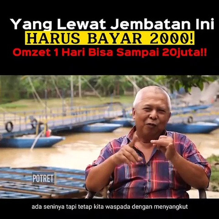 yang lewat jembatan ini harus bayar