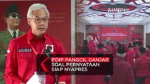 PDIP akan Panggil Ganjar Soal Pernyataan Siap Nyapres di Pilpres 2024