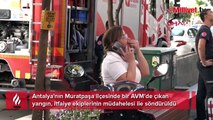 Antalya'da AVM'de yangın! İtfaiye eri, solunum cihazı maskesini çalışana verdi