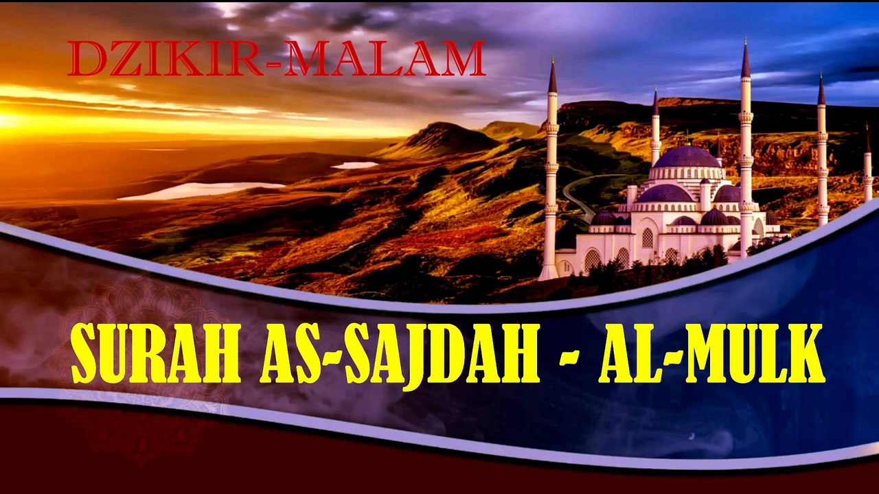 MUROTTAL QUR'AN SURAH AS-SAJDAH - AL-MULK  SANGAT MERDU - BACAAN AL-QUR'AN MERDU - TILAWAH QUR'AN