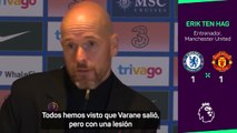 CHELSEA-MANCHESTER UNITED | TEN-HAG sobre el estado de VARANE tras retirarse entre LÁGRIMAS | Diario AS