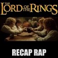 Lord of the rings Recap Rap