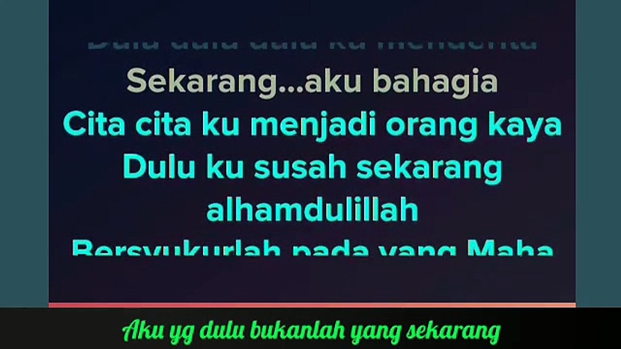 Aku yg dulu bukanlah yang sekarang