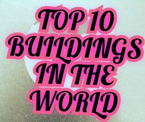 Top 10 buildings in the world //Which is the highest tower in the world!!!!