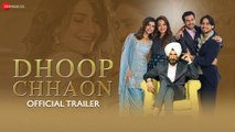 Dhoop Chhaon - Official Trailer | Rahul Dev, Abhishek Dhuhan, Aham Sharma, Samikssha Batnagar