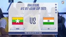 Myanmar VS India U-17 | AFC U-17 Asian Cup 2023 Qualifiers | Highlights
