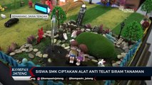 Siswa SMK Nusaputera 1 Kota Semarang Ciptakan Alat Anti Telat Siram Tanaman