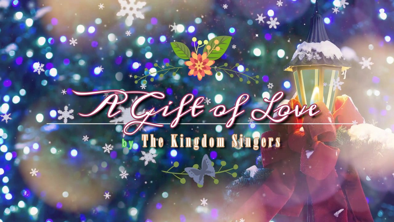 A Gift Of Love | Kingdom Singers | CFTH | Cover