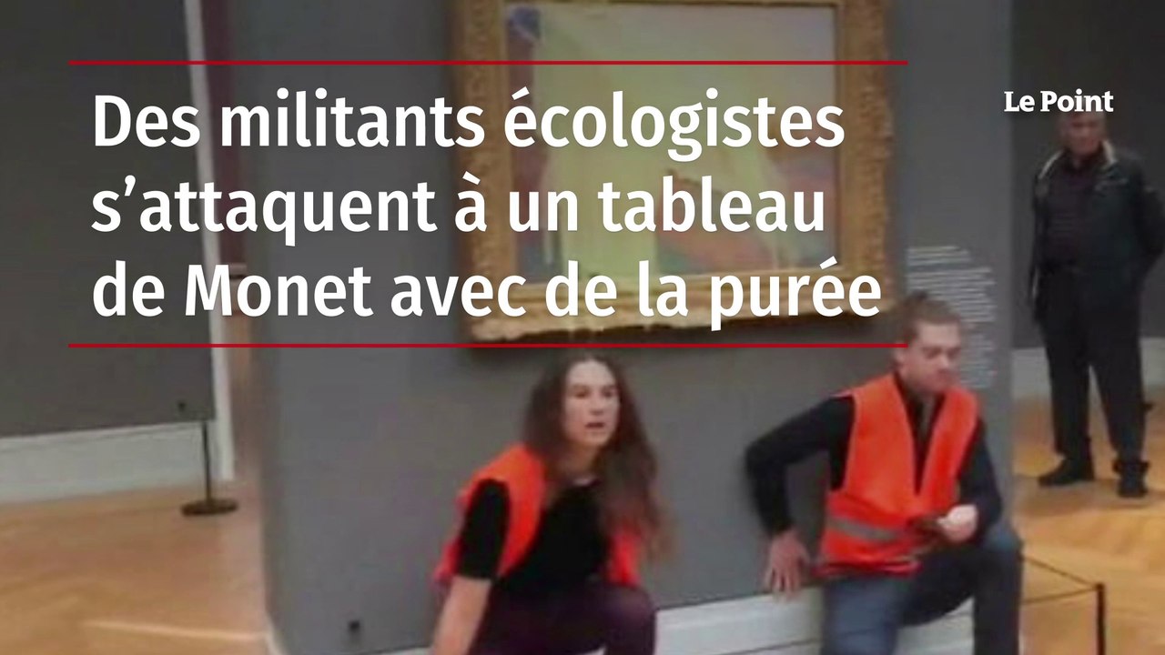 Des militants écologistes s’attaquent à un tableau de Monet avec de la purée