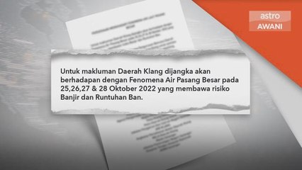 Banjir | Jangkaan air pasang besar landa Klang 25 Oktober