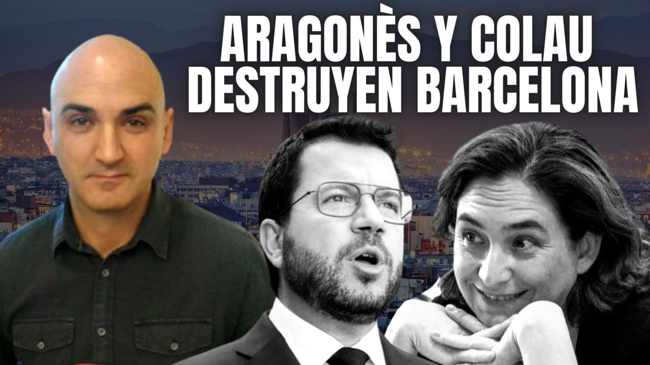 Aragonès y Colau destruyen Barcelona:Serafín Giraldo detalla las causas de delincuencia en la ciudad