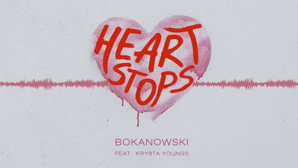 Bokanowski - Heart Stops