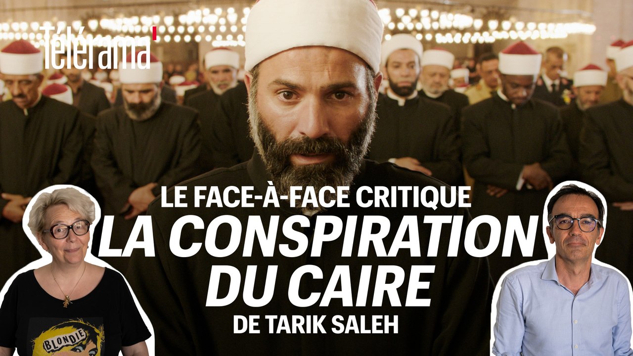 “La Conspiration du Caire” de Tarik Saleh : le face-à-face critique de Télérama
