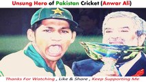 Unsung Hero of Pakistan Cricket _ Anwar Ali Life Story.mp4