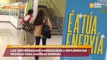 Las universidades comenzaron a implementar medidas para ahorrar energía