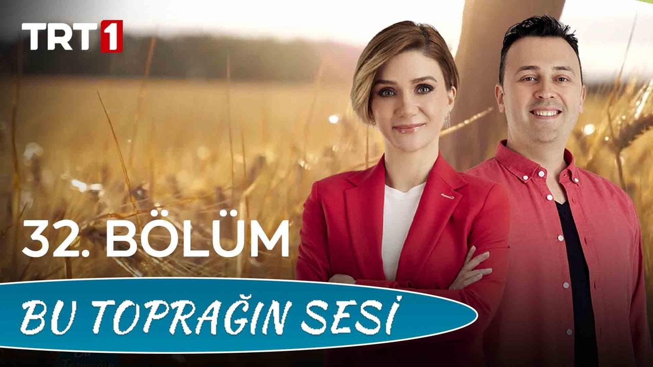 Bu Toprağın Sesi 32. Bölüm