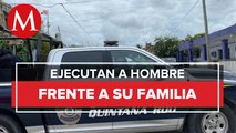 Matan a un hombre frente a su esposa y sus hijas en Cancún