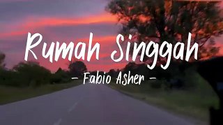 RUMAH SINGGAH - FABIO ASHER (LIRIK)(360P)