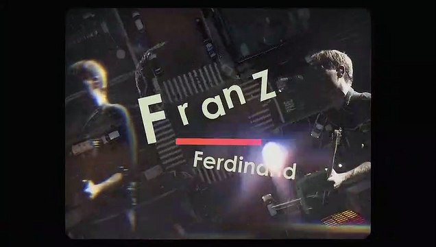 Franz Ferdinand : bande-annonce de la tournée