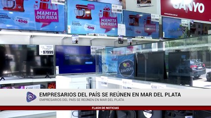 Download Video: EMPRESARIOS DEL PAÍS SE REÚNEN EN MAR DEL PLATA