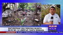 Hallan muerto a hombre en bo. La Libertad, Santa Bárbara