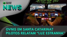 Ao Vivo | OVNIs em Santa Catarina? Pilotos relatam “luz estranha” | 24/10/2022 | #OlharDigital