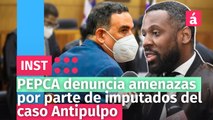 PEPCA denuncia amenazas por parte de imputados del caso Antipulpo