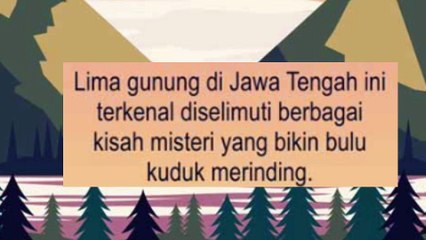 5 Gunung Angker di Jawa Tengah Dari Gunung Lawu sampai Slamet