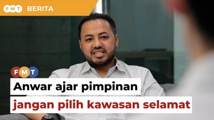 Anwar jadi ‘panglima’, ajar pimpinan jangan pilih kawasan selamat, kata Farhash