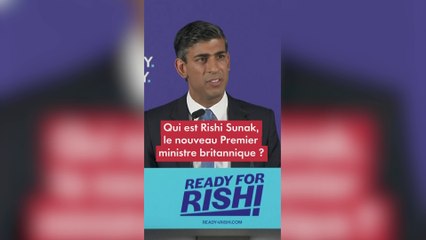Qui est Rishi Sunak, le nouveau Premier ministre britannique ?