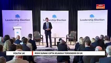 POLITIK UK  !  RISHI SUNAK AKAN CIPTAKAN SEJARAH TERSENDIRI D UK.