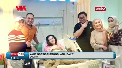 AYU TING TING TUMBANG JATUH SAKIT