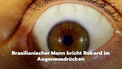 Brasilianischer Mann bricht Rekord im Augenausdrücken