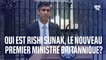 Qui est Rishi Sunak, le nouveau Premier ministre britannique?
