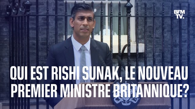Qui est Rishi Sunak, le nouveau Premier ministre britannique?