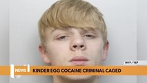 Leeds headlines 25 October: Kinder egg cocaine criminal sentenced