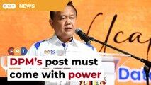 DPM’s post must come with power to approve projects, says GPS