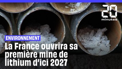 Lithium: La France ouvrira sa première mine d'ici 2027